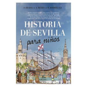 HISTORIA DE SEVILLA PARA NIÑOS