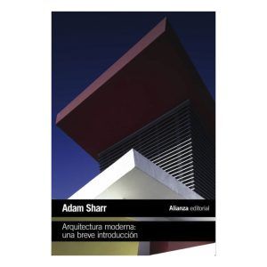 ARQUITECTURA MODERNA: BREVE INTRODUCCIÓN